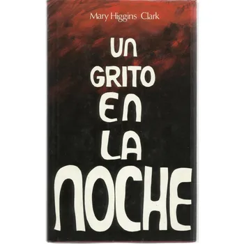 

A scream at night. (MARY HIGGINS CLARK).