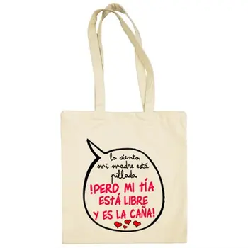 

Cloth bag phrase funny my aunt is free and is the cane girl