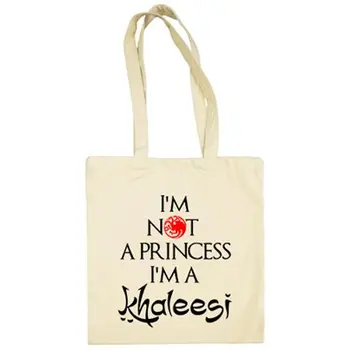 

Cloth Bag Game Of Thrones I Am Not TO Princess I Am TO Khaleesi