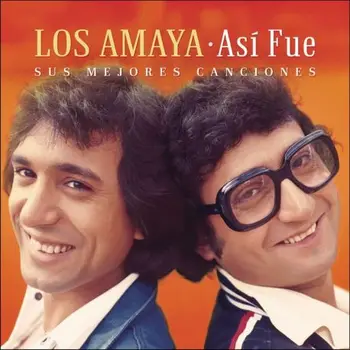 

LOS AMAYA - ASÍ FUE - SUS MEJORES CANCIONES [CD]