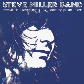 

Steve Miller Band/recall the beginning... A journey from Eden (LP)