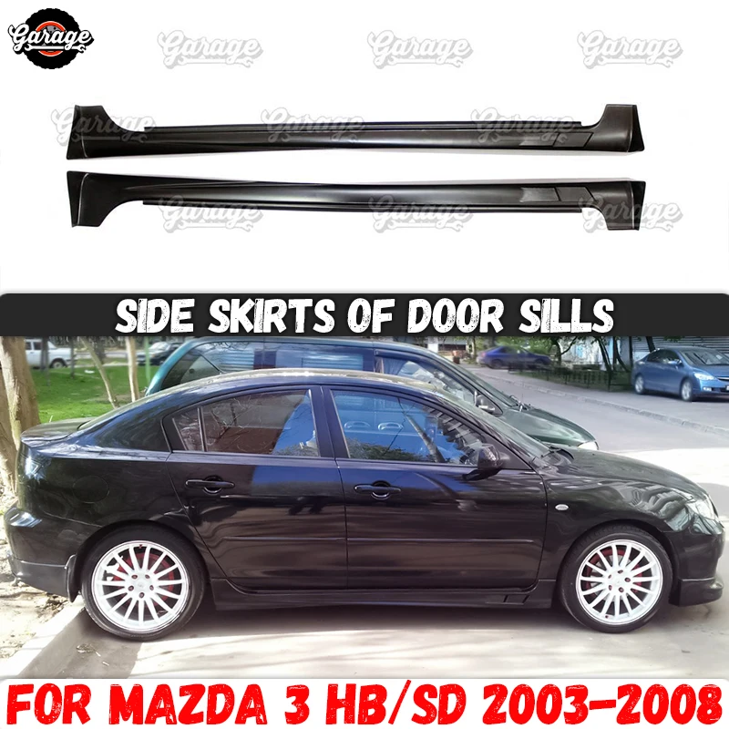 Side skirts case for Mazda 3 SEDAN & HB BK 2003-2009 of door sills ABS plastic pads body kit car tuning exterior 1 set / 2 pcs