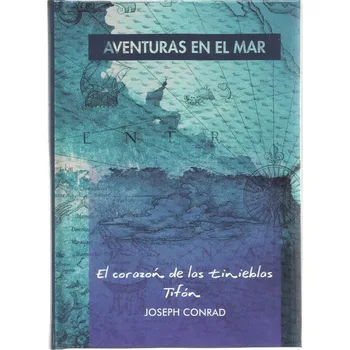 

Adventures at sea: The Heart of Darkness-Typhoon. (Joseph Conrad).