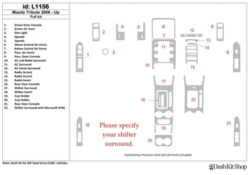 

Interior trim for Mazda Tribute 2008-UP. Set L1156.