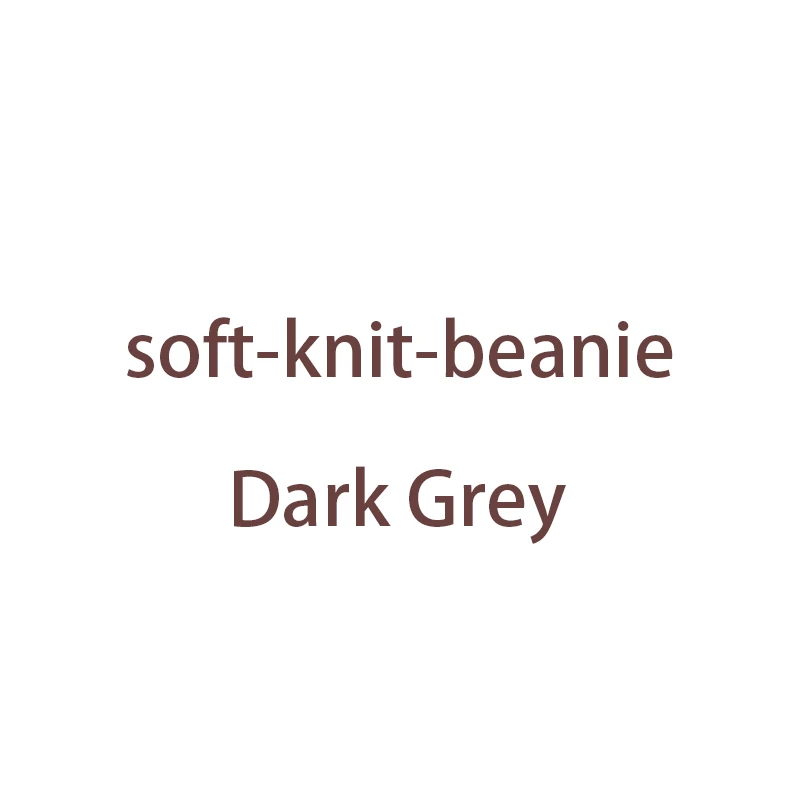 Мягкие вязаные шапочки по индивидуальному заказу - Цвет: Dark Grey