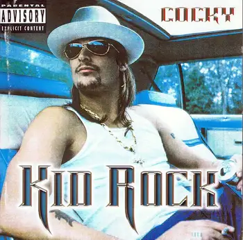 

Kid Rock - Cocky. Cd
