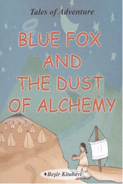 Blue Fox And The Dust Of Alchemy Serkan Coach Five Bookstore (TURKISH) | Канцтовары для офиса и дома