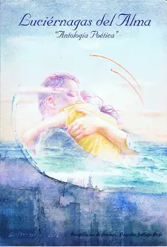 

Fireflies of the Soul. Anthology Poetic-Paquita Galician Well