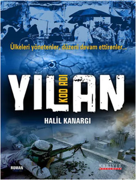 Code Name Snake-Countries People Managing Layout Ettirenler Halil Kanargı Career Publications Novel Sequence (TURKISH) | Канцтовары для