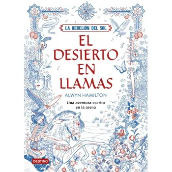 

REBELLION OF THE SUN. THE DESERT ON FIRE