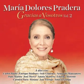 

MARIA DOLORES PRADERA - GRACIAS A VOSOTROS VOL. 2 (JEWELCASE) [CD]