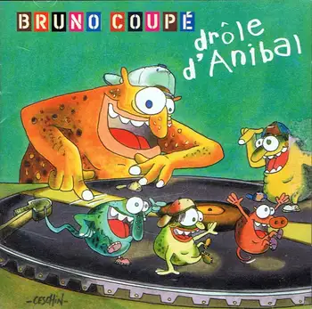 

Bruno Coupe-Drôle d'Anibal
