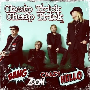 

Cheap Trick ‎/ Bang, zoom, crazy... Hello (CD)