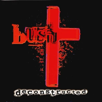 

Bush/deconstructed (2LP)