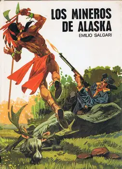 

Miners Alaska - Emilio Salgari
