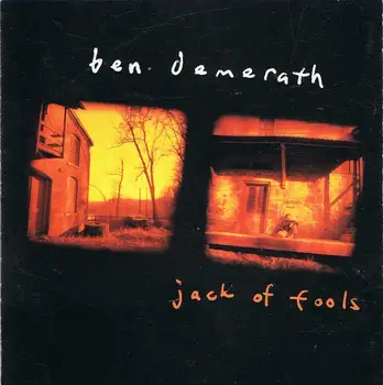 

Ben Demerath - Jack of Fools. Cd