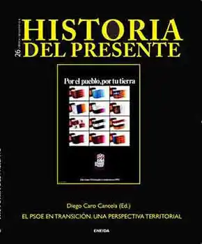 

The PSOE in transition. A territorial perspective-story collection present 26 - WWW.EDITORIALENEIDA.COM