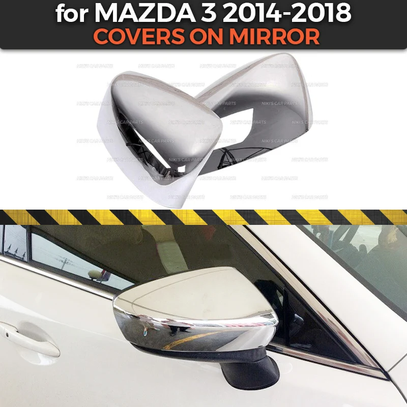 Covers on mirror case for Mazda 3- ABS plastic chrome molding decoration car styling tuning