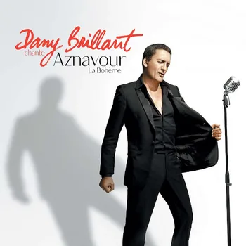 

Dany Brillant / Dany Brillant сhante Aznavour - La Bohemian (CD)