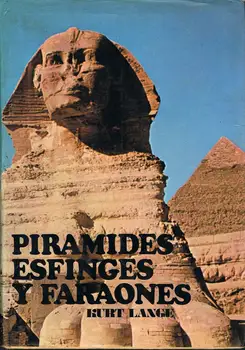 

Pyramids Sphinx and Pharaohs-Kurt Lange
