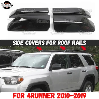 

Side covers for roof rails case for Toyota 4RUNNER 2010-2019 ABS plastic molding 1 set / 4 pcs decoration car styling