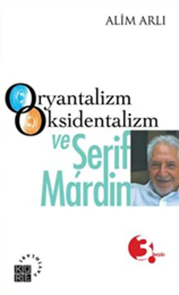 Oryantalizm Oksidentalizm and Sheriff of Mardin Purchase Arlı Sphere Publications Date Sequence (TURKISH) | Канцтовары для офиса