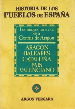 

History of the Peoples of Spain Vol. II. The old territories of the Crown of Aragon