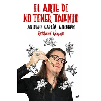 

THE ART OF NOT HAVING TALENT: REVOLUCION HAMPARTE