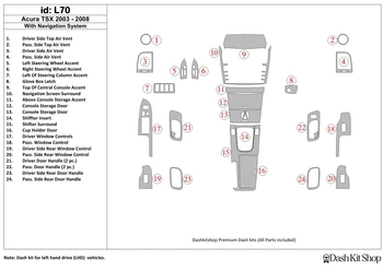 

Interior trim for Acura TSX 2003-2008. Set L70.