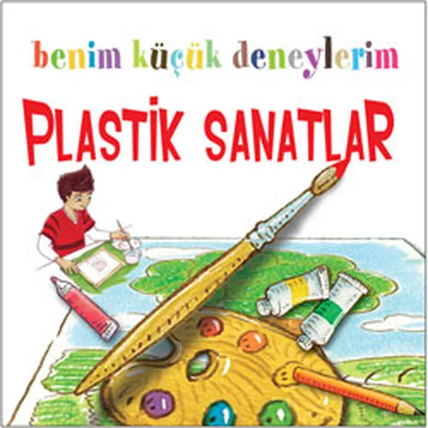 My Small Deneylerim-Plastic Arts Francesca Massa M.E.T.U Children Books Series | Канцтовары для офиса и дома