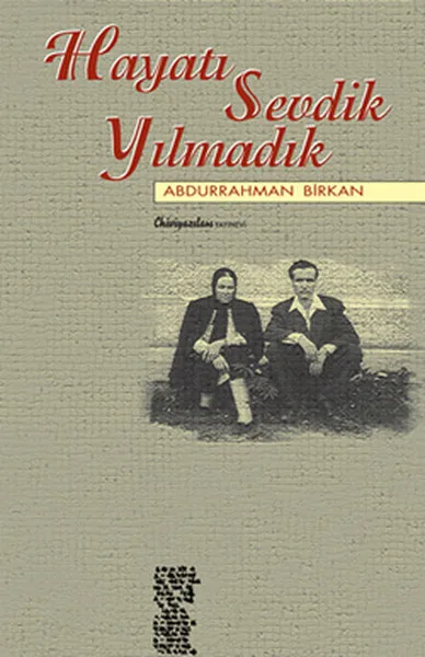 Life Sevdik невыносимый Abdurrahman Birkan chiviyazylari издаваемый дом Littera | Канцтовары для офиса и