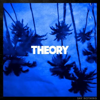 

Theory of a Deadman / Say Nothing (LP)