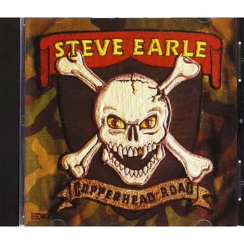 

STEVE EARLE COPPERHEAD ROAD